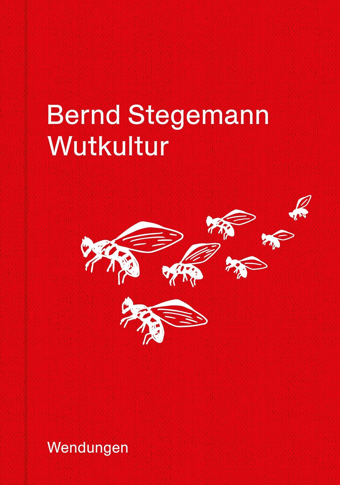 Buchcover Bernd Stegemann: Wutkultur