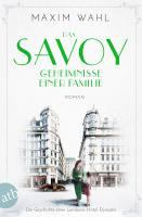Das Savoy [3] – Geheimnisse einer Familie