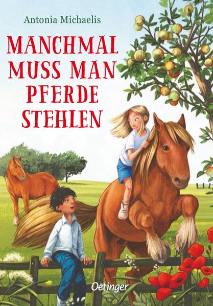Antonia Michaelis: Manchmal muss man Pferde stehlen Antonia Michaelis: Manchmal muss man Pferde stehlen