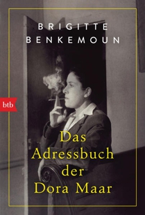 Brigitte Benkemoun: Das Adressbuch der Dora Maar