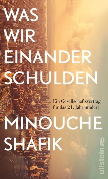 Minouche Shafik: Was wir einander schulden Minouche Shafik: Was wir einander schulden