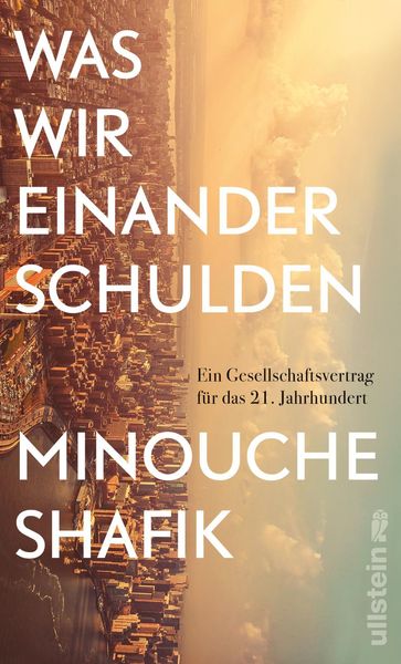 Minouche Shafik: Was wir einander schulden